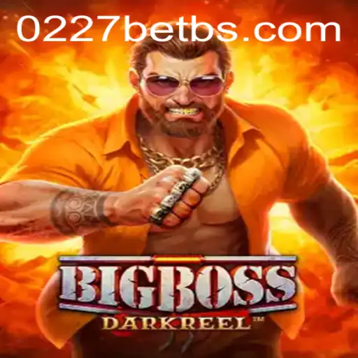 BigBoss: A New Gaming Experience with 0227Bet