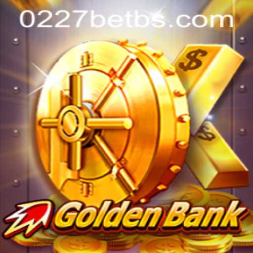 CrazyGoldenBank: Exploring the Thrilling World of 0227bet's Latest Game