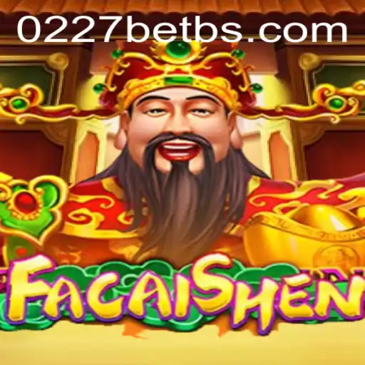 Discover FaCaiShen: A Captivating Gaming Experience with 0227bet