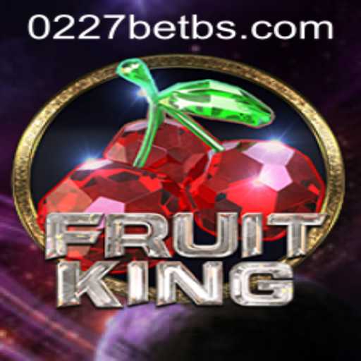 Discover the Exciting World of FruitKing: The Ultimate Gaming Experience with 0227bet