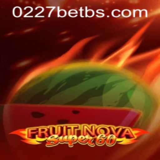 Exploring FruitNovaSuper60: An Innovative Twist in Online Gaming