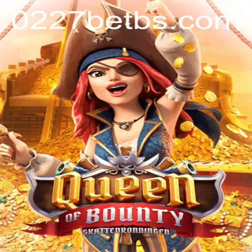 Exploring the World of QueenofBounty: A Thrilling Adventure Awaits